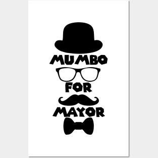 Mumbo For Mayor! Posters and Art